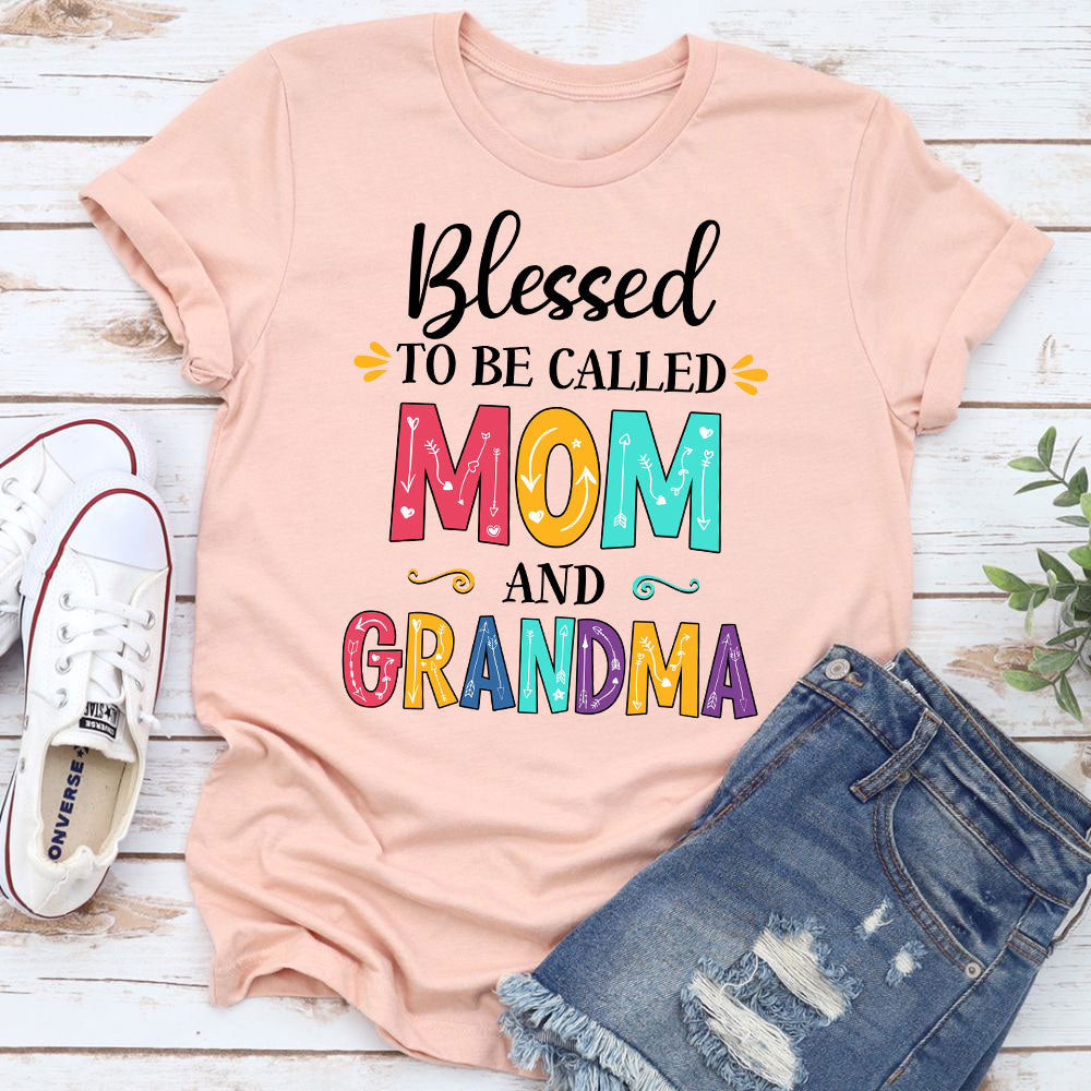 Blessed To Be Called Mom and Grandma T-Shirt